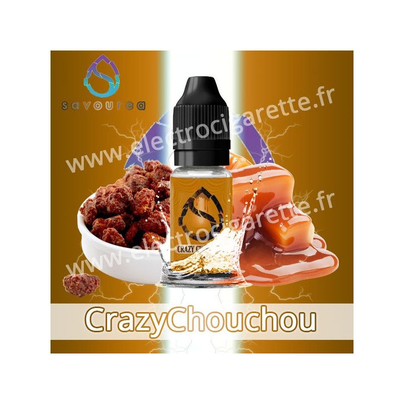 Crazy Chouchou - Savourea Crazy - 10 ml