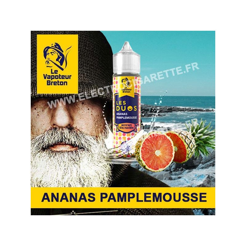 Ananas Pamplemousse - Les Duos - Le Vapoteur Breton - ZHC - 50 ml