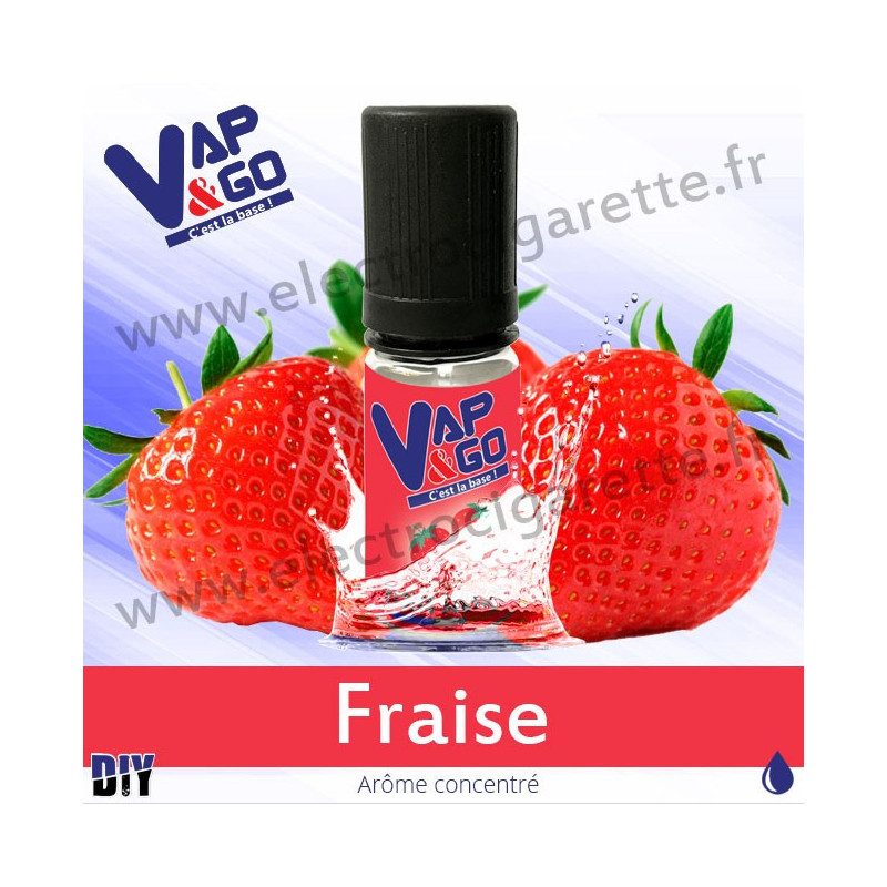Fraise - Vape&Go - Arôme concentré DiY - 10 ml