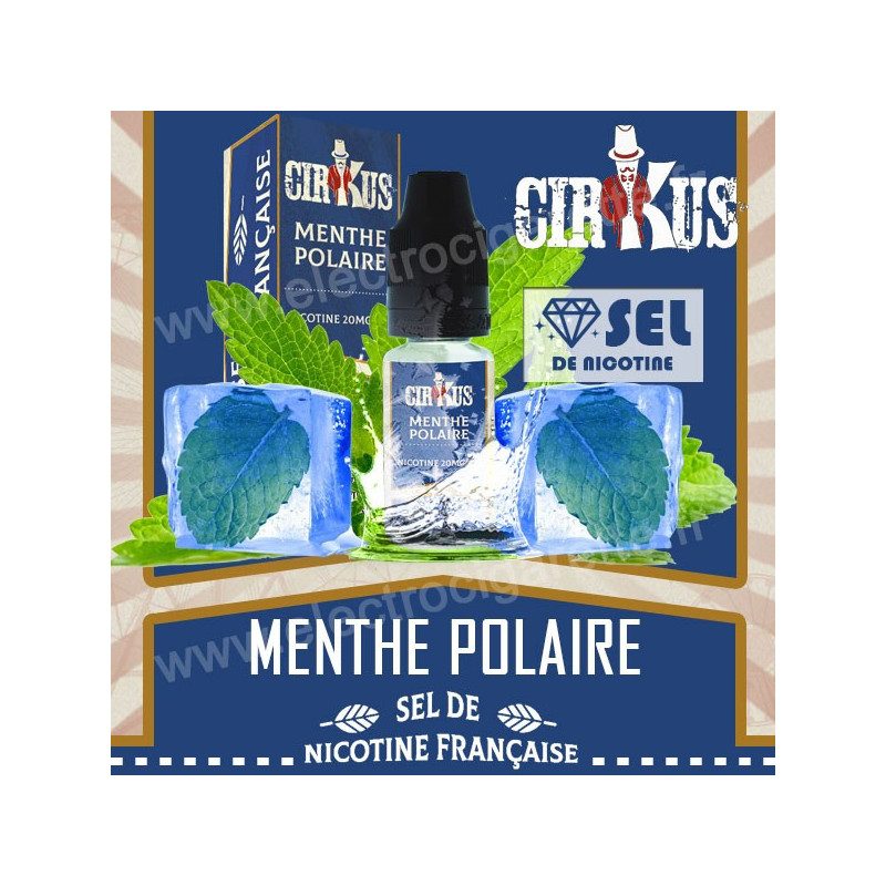 Menthe Polaire - Sel de Nicotine Française - Cirkus VDLV