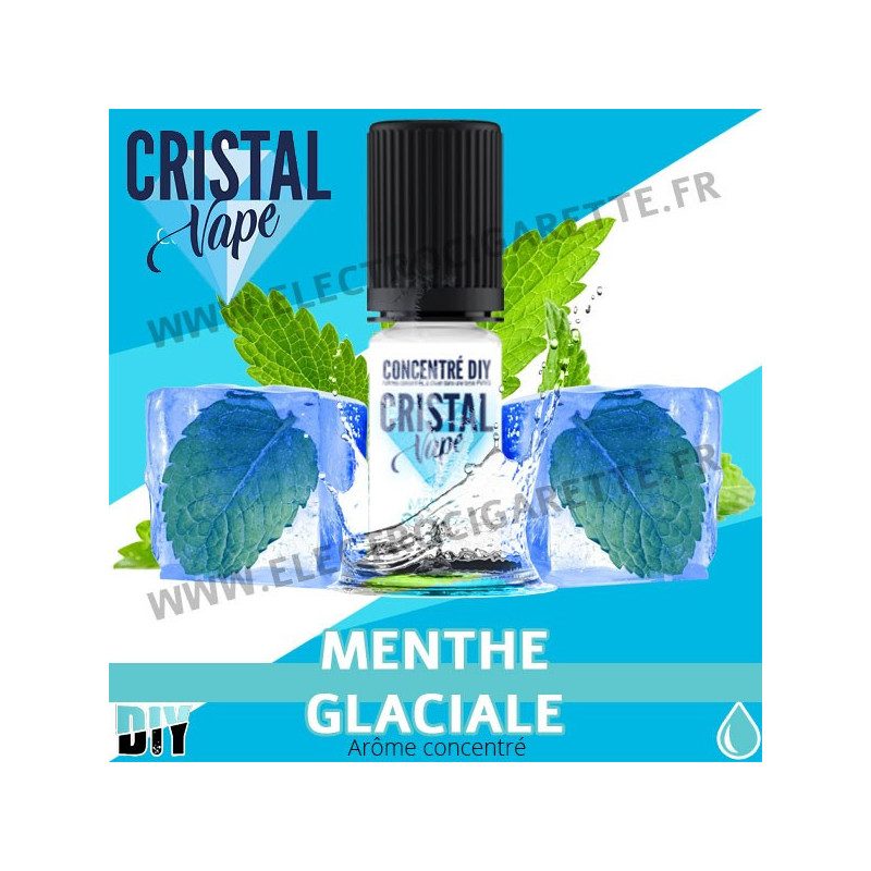 Menthe Glaciale - Arôme concentré - Cristal Vapes - 10ml - DiY