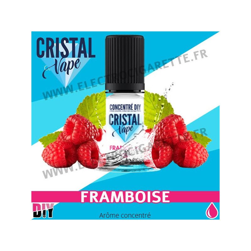Framboise - Arôme concentré - Cristal Vapes - 10ml - DiY