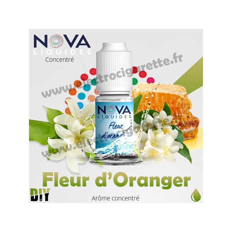 Fleur d'Oranger - Arôme concentré - Nova Original - 10ml - DiY