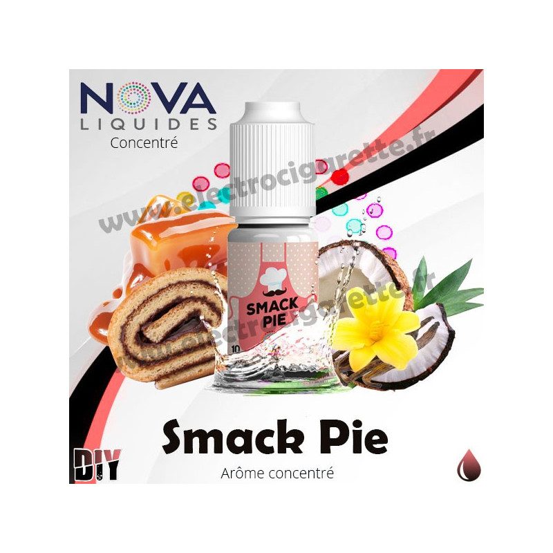 Smack Pie - Arôme concentré - Nova Premium - 10ml - DiY