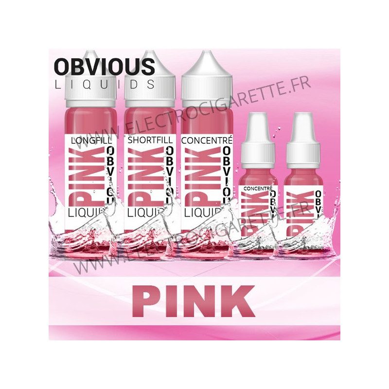 Pink - Obvious Liquids - 10ml - DiY 10 et 60ml - Shortfill 50ml - Longfill 50ml