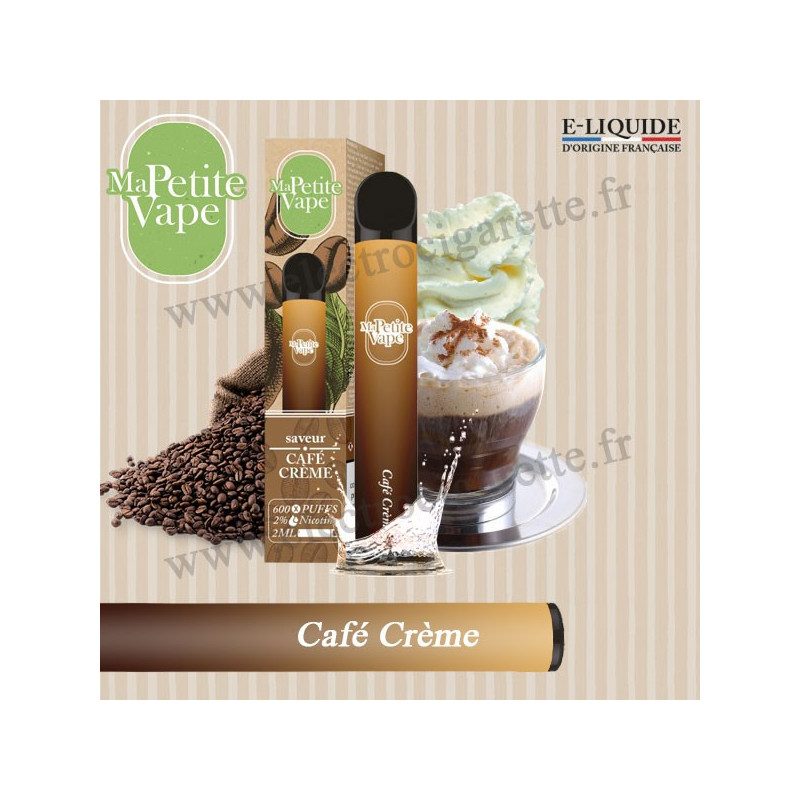 Café Crème - Ma petite vape - Vape Pen - Cigarette jetable
