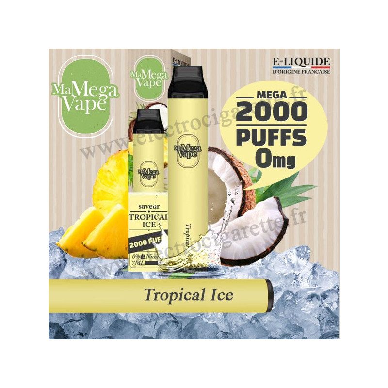 Tropical Ice - Ma mega vape - Vape Pen - Cigarette jetable