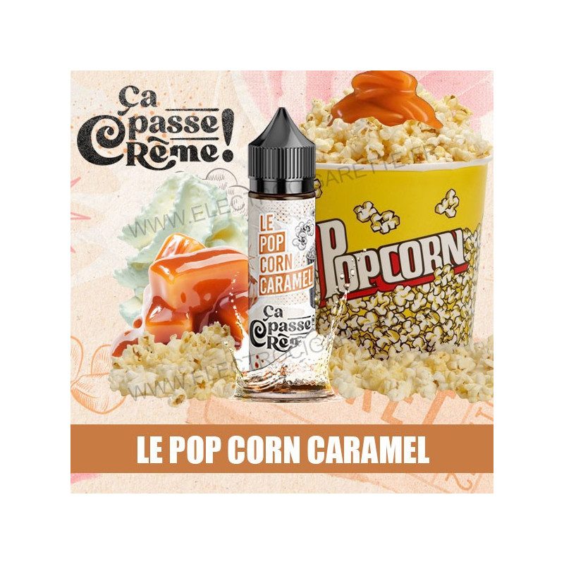Le pop corn caramel - Ça passe crème - Toutatis - ZHC 50 ml