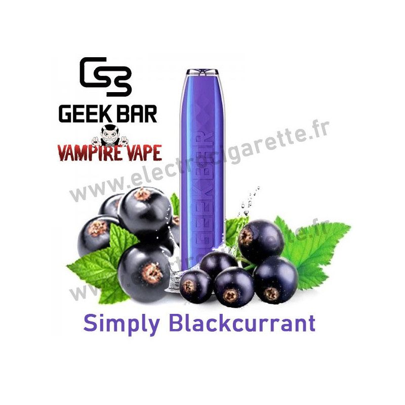 Simply Blackcurrant - Geek Bar - Geek Vape - Vampire Vape - Vape Pen - Cigarette jetable