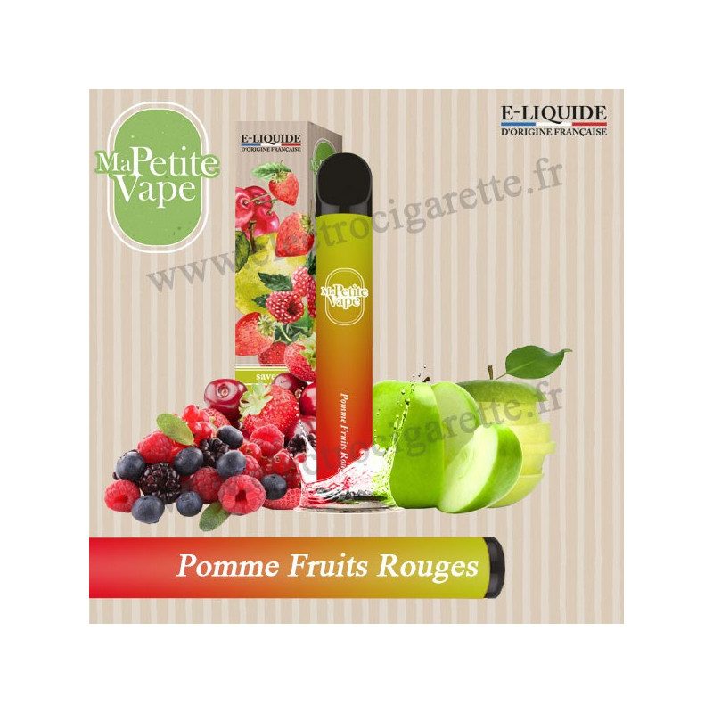Pomme Verte et Fruits Rouges - Ma petite vape - Vape Pen - Cigarette jetable