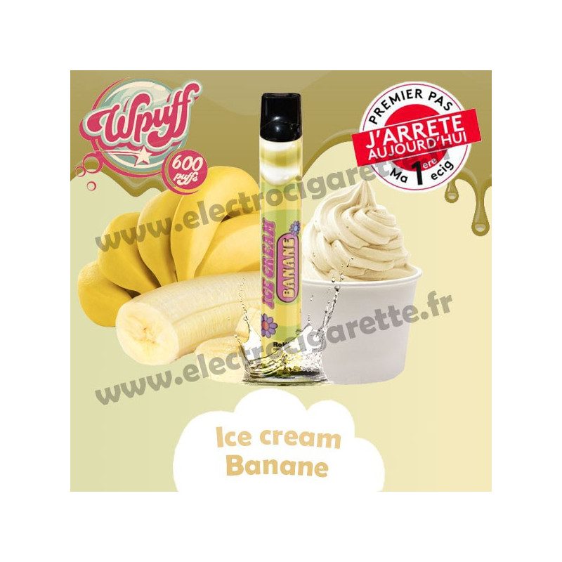 Ice Cream Banane - Wpuff - Vape Pen - Cigarette jetable