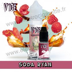 Soda Ryan - VDLV - Vice - 10ml et ZHC 50 ml
