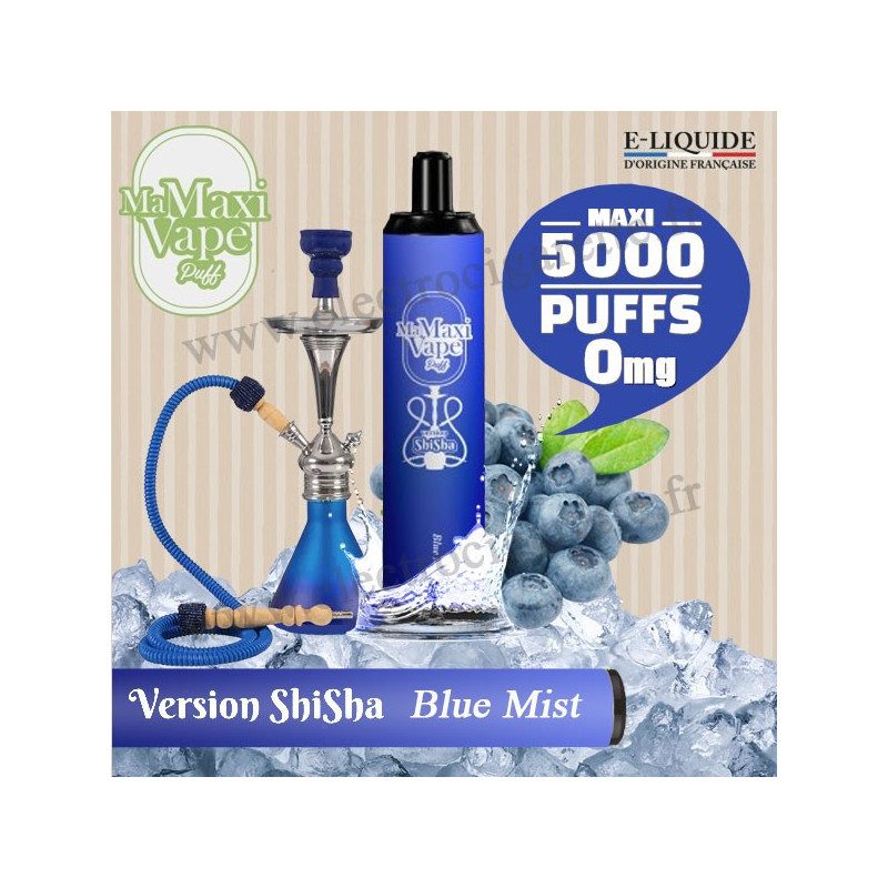 Blue Mist - Version Shisha - Ma maxi vape - 5000 puffs - Vape Pen - Cigarette jetable - Sans Nicotine