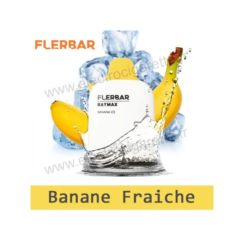 Banane Fraiche - Banana Ice - FlerBar Baymax - 3500 Puffs - Puff Vape Pen - Cigarette jetable