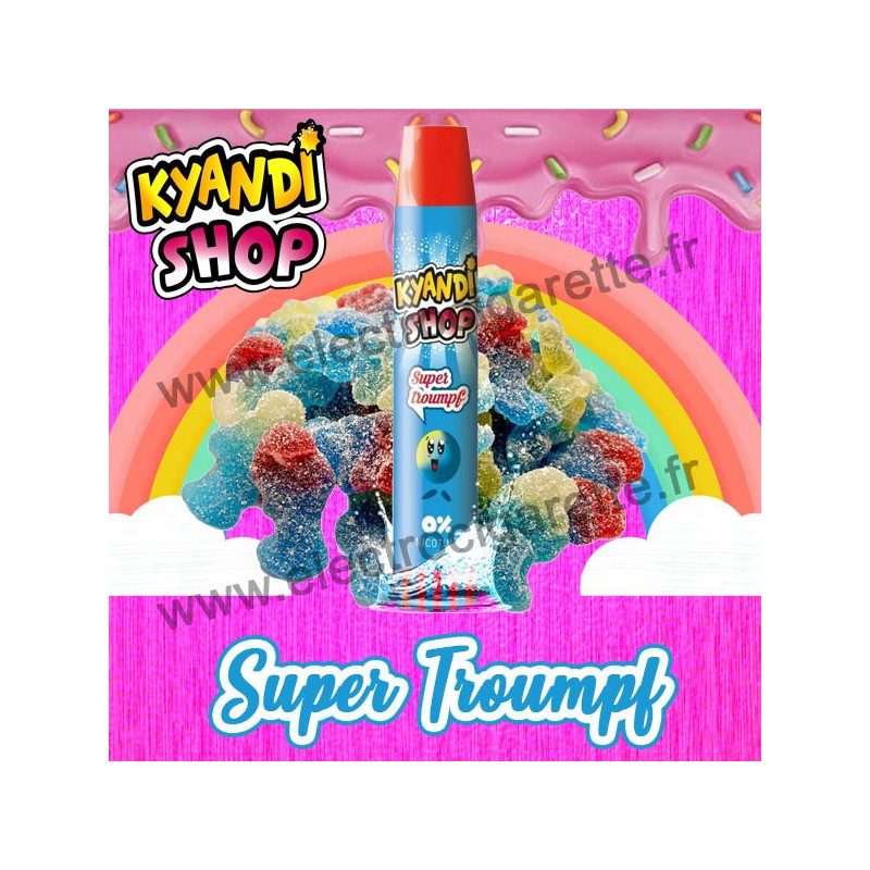 Super Troumph - Kyandi Shop - Vape Pen - Cigarette jetable - 650 puffs