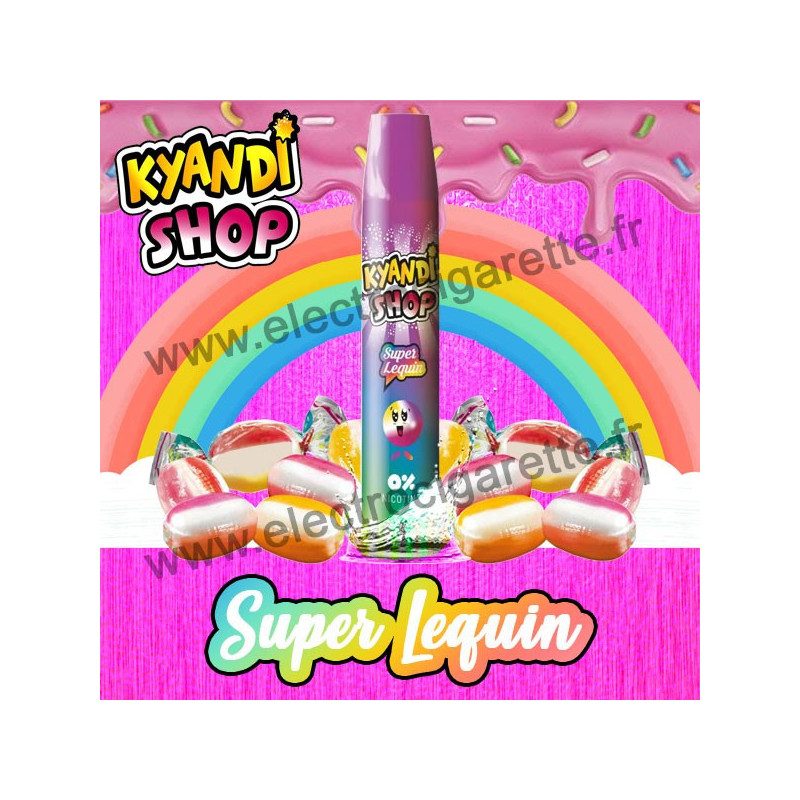 Super Lequin - Kyandi Shop - Vape Pen - Cigarette jetable - 650 puffs