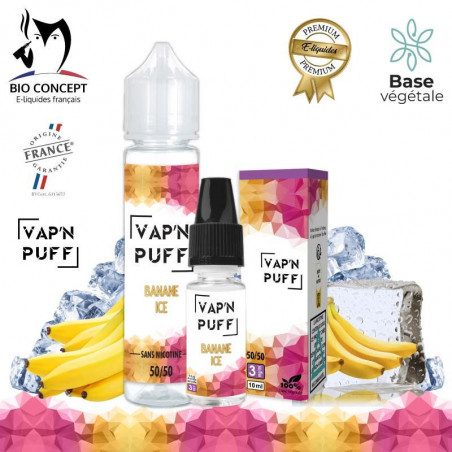 Banane ice - Vape'N Puff - Bio Concept - 10ml et ZHC 50ml