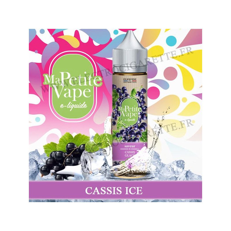 Cassis Ice - Ma petite vape - Eliquide 10ml ou ZHC 50ml
