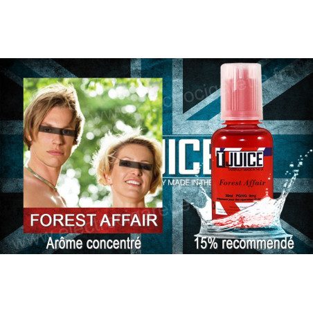 Forest Affair - T-Juice - Arôme concentré