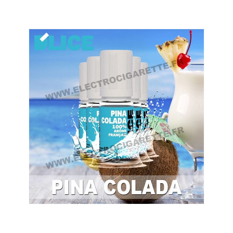 Pack 5 flacons 10 ml Pina Colada - D'Lice Pack 5 flacons 10 ml Pina Colada - D'Lice