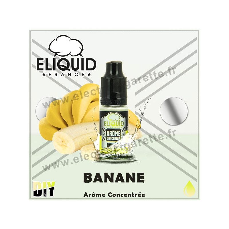 Banane - Eliquid France - 10 ml - Arôme concentré