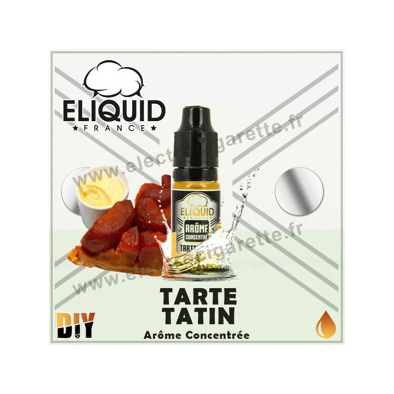 Tarte Tatin - Eliquid France - 10 ml - Arôme concentré Tarte Tatin - Eliquid France - 10 ml - Arôme concentré