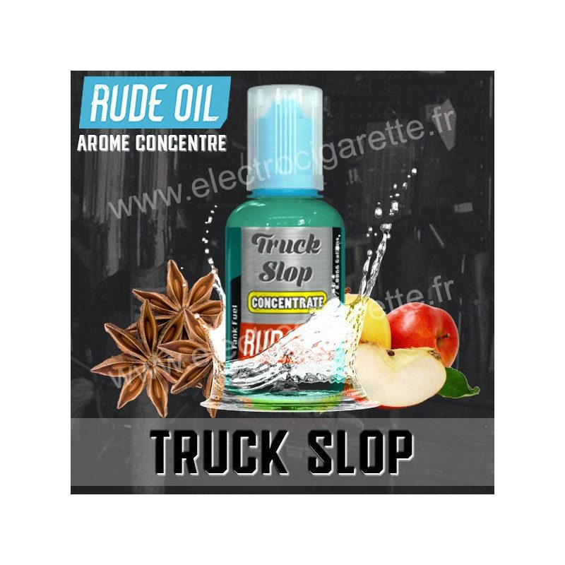 Truck Slop - Rude Oil - Arôme concentré -30 ml
