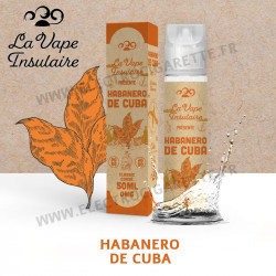 Habanero de Cuba - La Vape Insulaire - 50ml