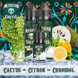 Cactus Citron Corossol - Mexican Cartel - Nicotiné 10ml - DiY 10 et 30ml - ZHC 50 et 100ml
