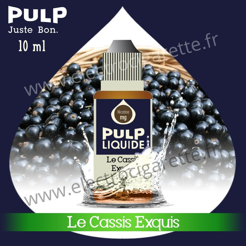 Le Cassis Exquis - Pulp - 10 ml
