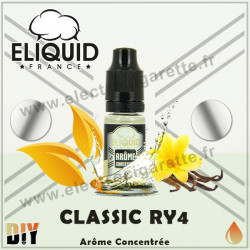 Classic RY4 - Eliquid France - 10 ml - Arôme concentré
