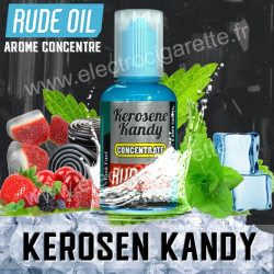 Kerosene Kandy - Rude Oil - Arôme concentré -30 ml